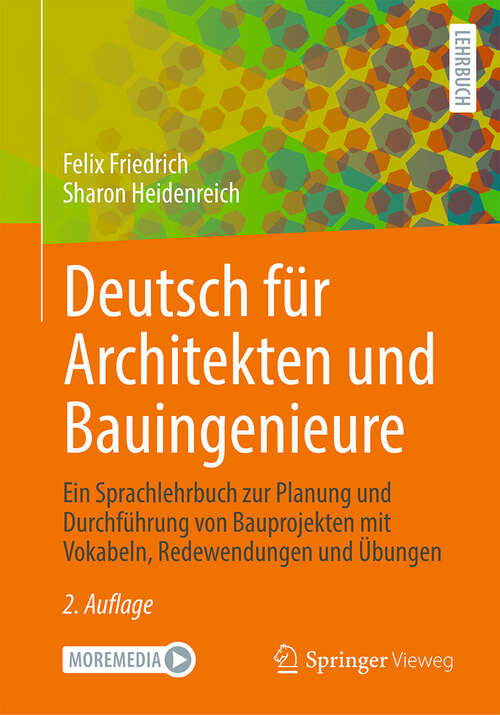 Book cover of Deutsch für Architekten und Bauingenieure: Ein Sprachlehrbuch zur Planung und Durchführung von Bauprojekten mit Vokabeln, Redewendungen und Übungen (2. Auflage 2025)