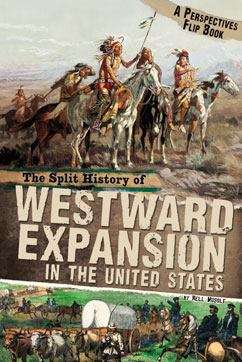 The Split History of Western Expansion in the United States
