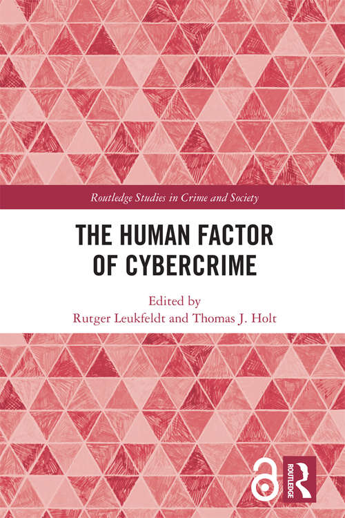 The Human Factor of Cybercrime (Routledge Studies in Crime and Society)