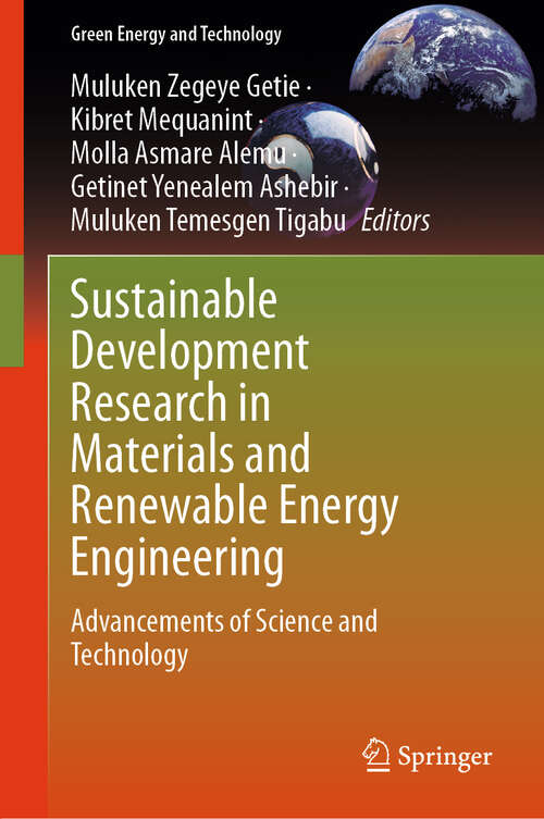 Book cover of Sustainable Development Research in Materials and Renewable Energy Engineering: Advancements of Science and Technology (Green Energy and Technology)