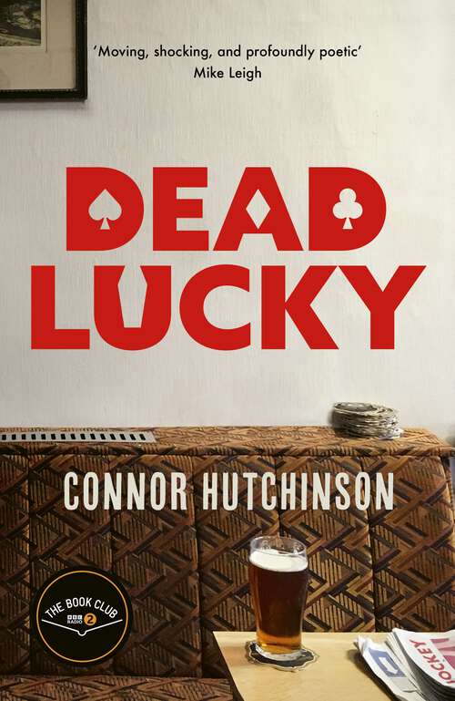 Book cover of Dead Lucky: A BBC Radio 2 Book Club Pick