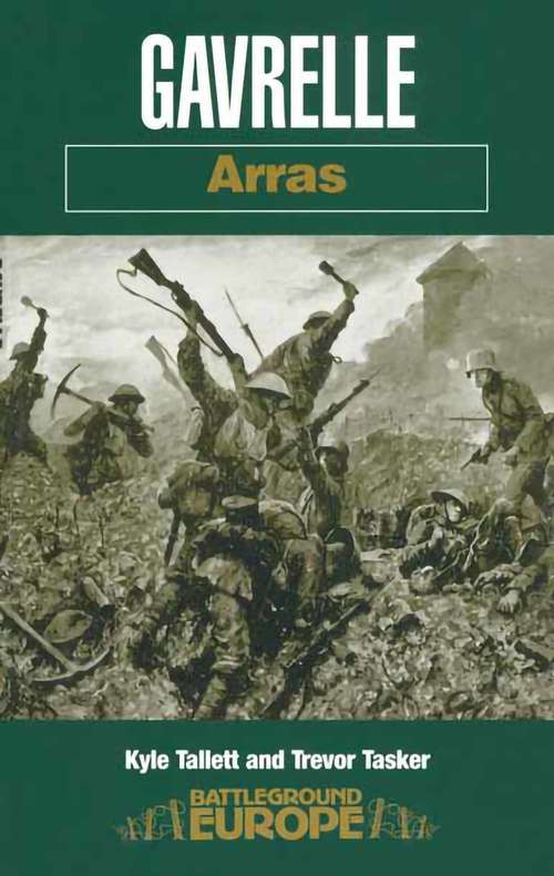 Book cover of Gavrelle: Arras (Battleground Europe)