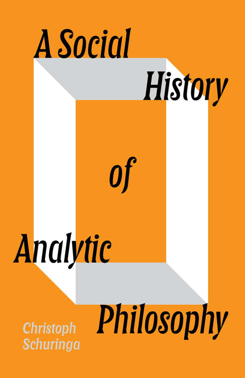Book cover of A Social History of Analytic Philosophy