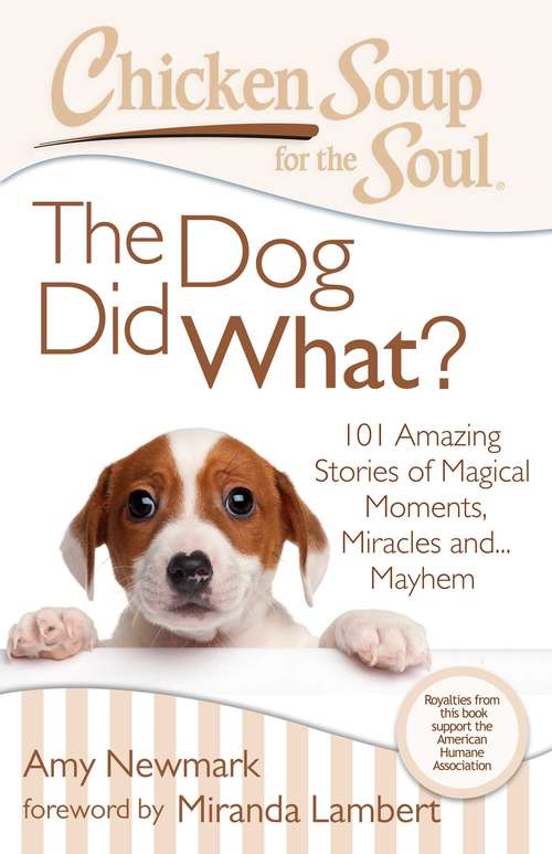 Book cover of Chicken Soup for the Soul: The Dog Did What?