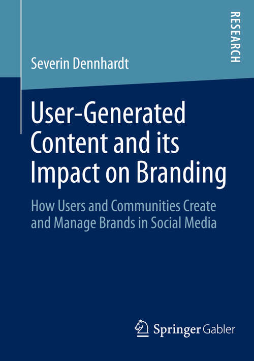 Book cover of User-Generated Content and its Impact on Branding