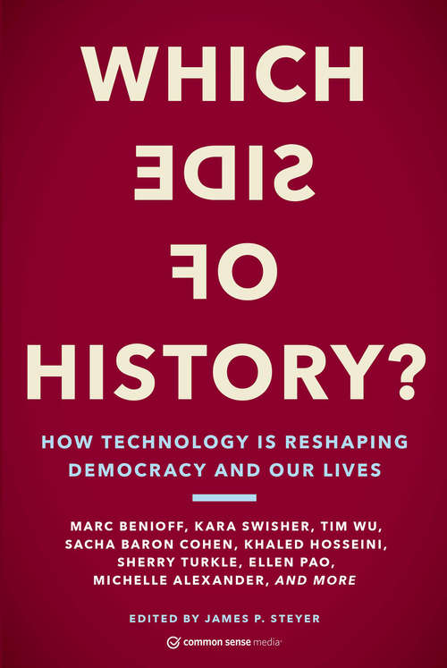 Book cover of Which Side of History?: How Technology Is Reshaping Democracy and Our Lives