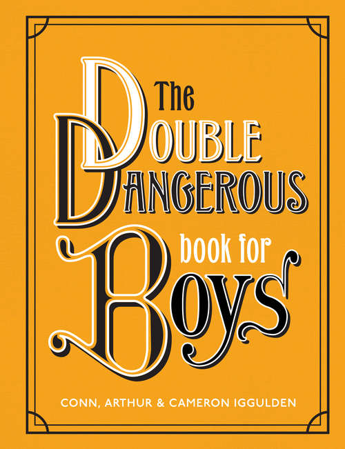 Book cover of The Double Dangerous Book for Boys