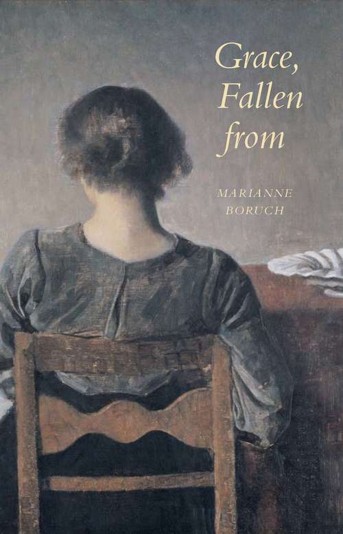 Book cover of Grace, Fallen from (Wesleyan Poetry Series)