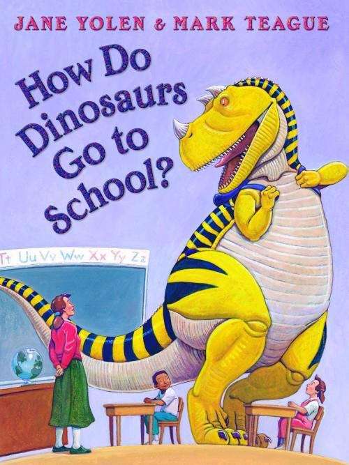 Book cover of How Do Dinosaurs Go to School?