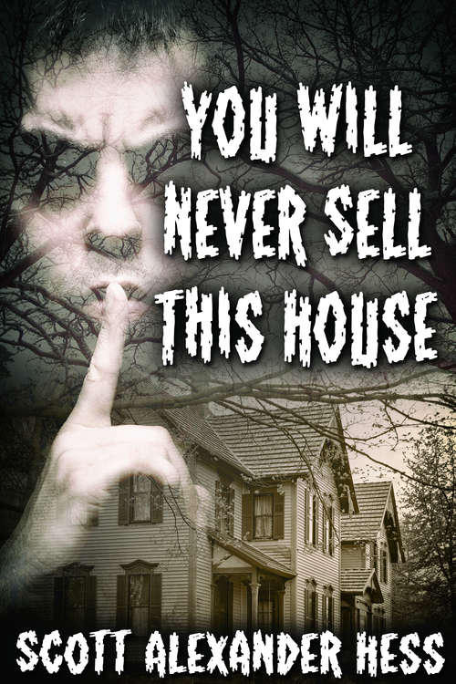 Book cover of You Will Never Sell This House