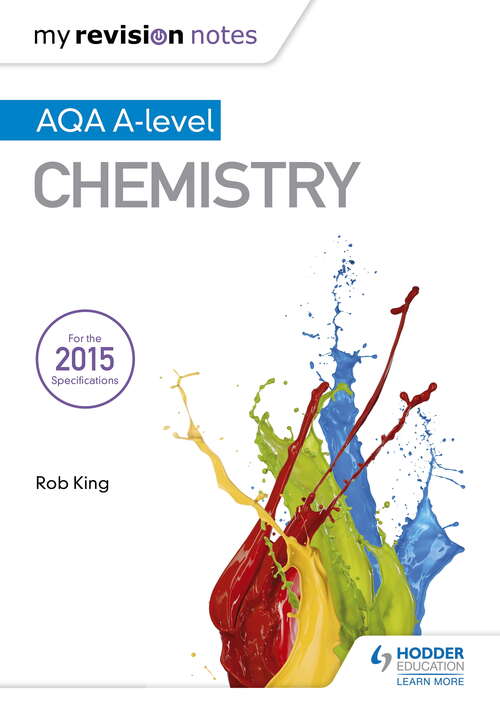Book cover of My Revision Notes: AQA A Level Chemistry (My Revision Notes)