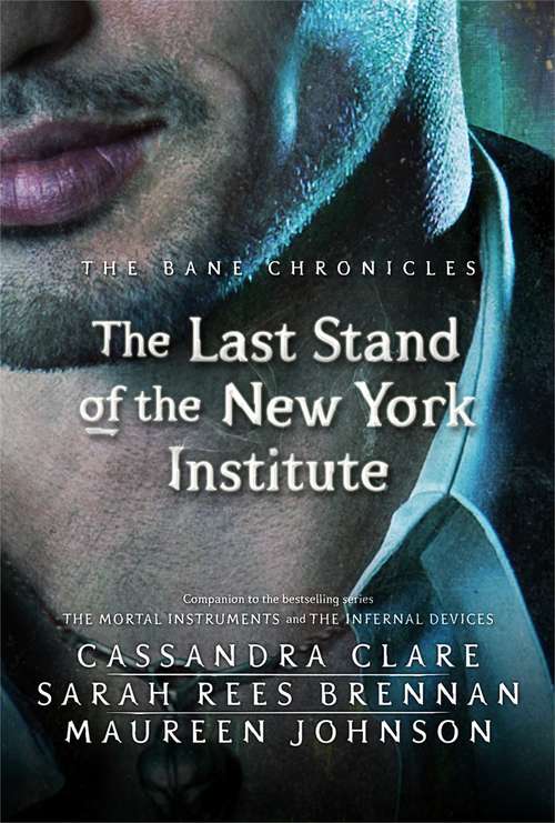 The Last Stand of the New York Institute (The Bane Chronicles)