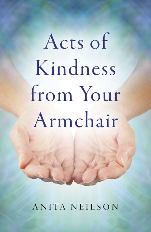 Book cover of Acts of Kindness from Your Armchair