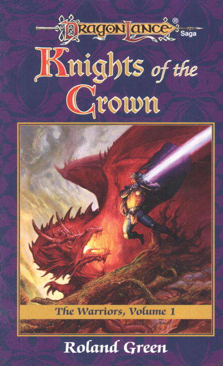 Book cover of Knights of the Crown (Dragonlance: Warriors #1)