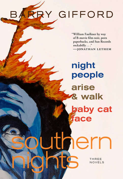 Southern Nights: Night People, Arise and Walk, Baby Cat Face ("rebel Inc" Ser.)