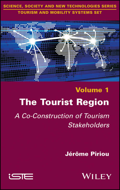 Book cover of The Tourist Region: A Co-Construction of Tourism Stakeholders