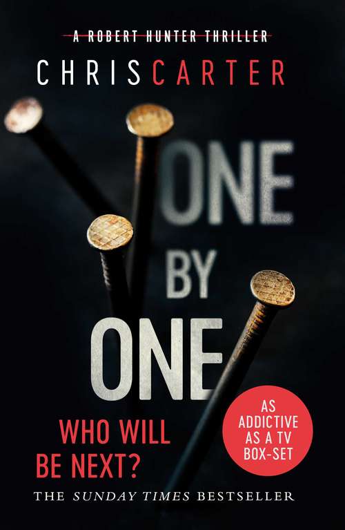 Book cover of One by One: A brilliant serial killer thriller, featuring the unstoppable Robert Hunter