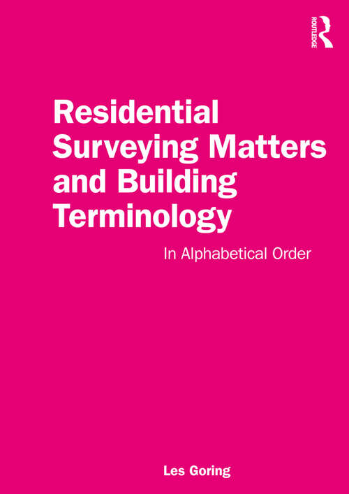 Book cover of Residential Surveying Matters and Building Terminology: In Alphabetical Order