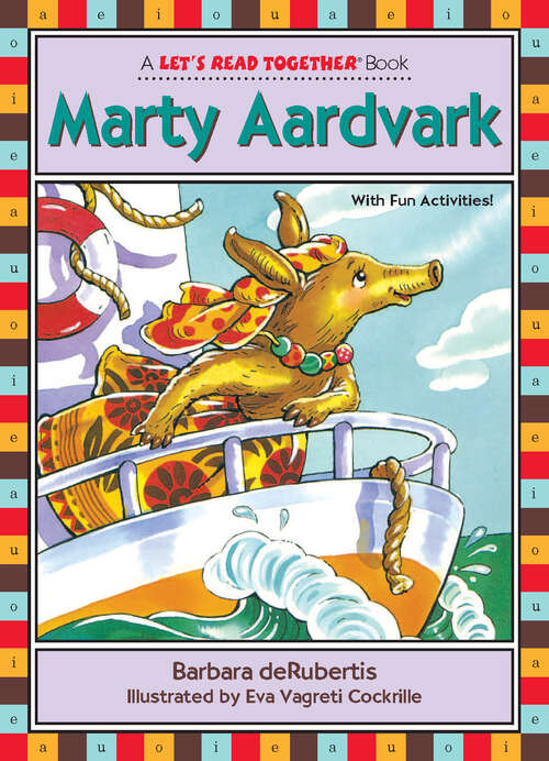 Book cover of Marty Aardvark: Vowel Combination Ar (Let's Read Together ®)