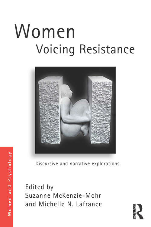Book cover of Women Voicing Resistance: Discursive and narrative explorations (Women and Psychology)
