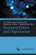 Business Ethics and Digitization (Wirtschaftsethik in der globalisierten Welt)