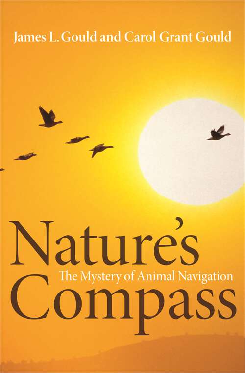 Book cover of Nature's Compass: The Mystery of Animal Navigation (Science Essentials #16)
