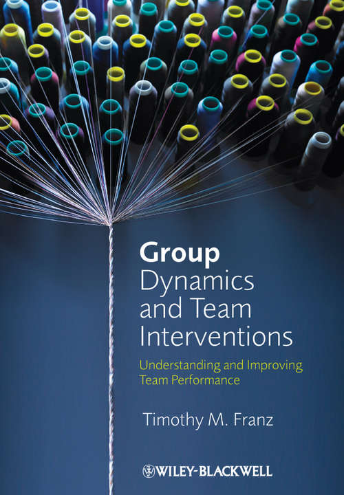 Book cover of Group Dynamics and Team Interventions