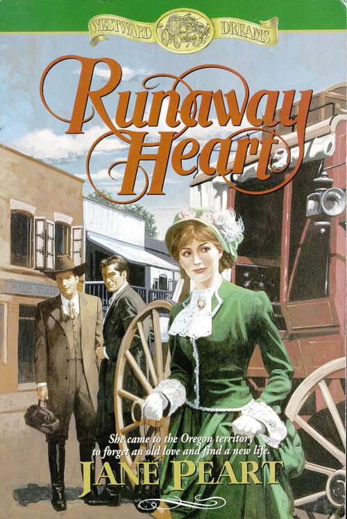 Book cover of Runaway Heart (Westward Dreams #1)