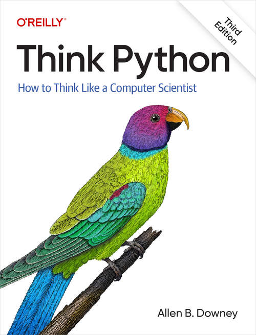 Book cover of Think Python: How To Think Like A Computer Scientist (3)