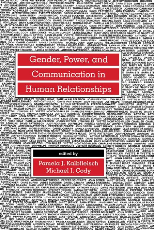 Gender, Power, and Communication in Human Relationships (Routledge Communication Series)