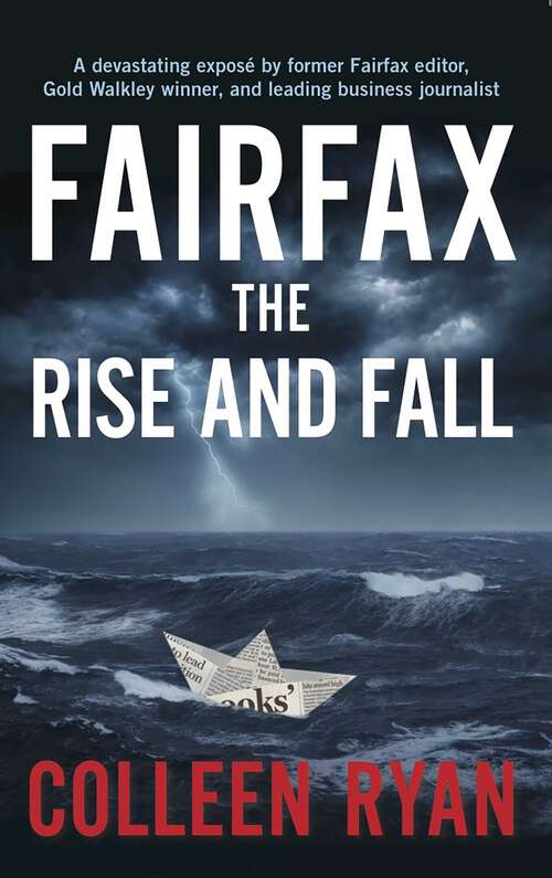 Book cover of Fairfax: The Rise and Fall: Updated Edition