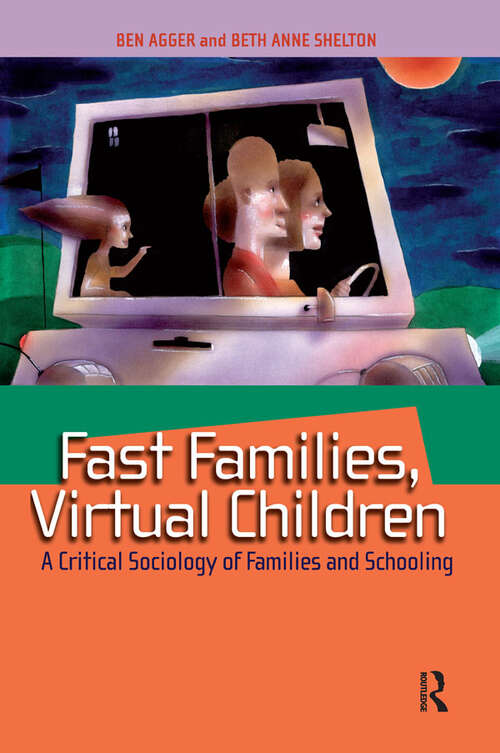 Book cover of Fast Families, Virtual Children: A Critical Sociology of Families and Schooling