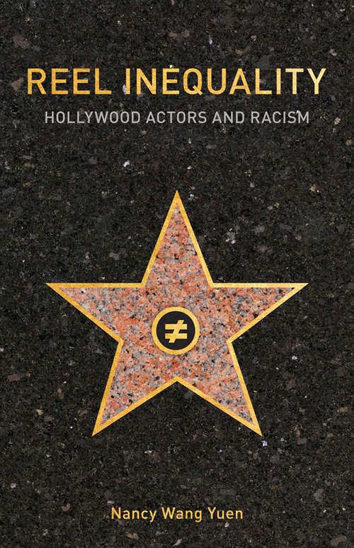 Book cover of Reel Inequality: Hollywood Actors and Racism