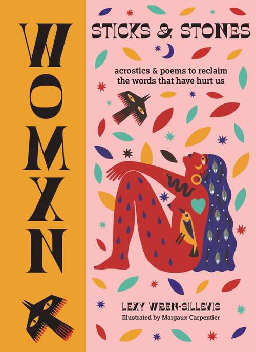 Book cover of WOMXN: Acrostics and Poems to Reclaim the Words that Have Hurt Us