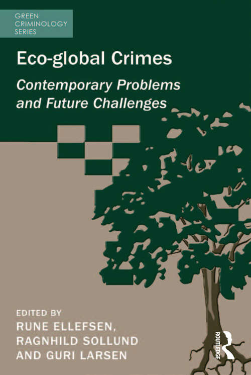 Book cover of Eco-global Crimes: Contemporary Problems and Future Challenges (Green Criminology)