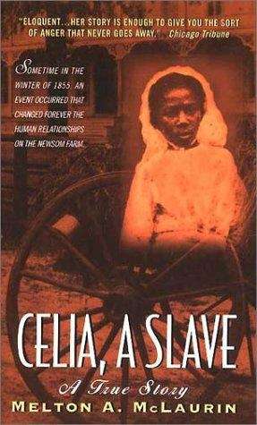 Book cover of Celia, A Slave