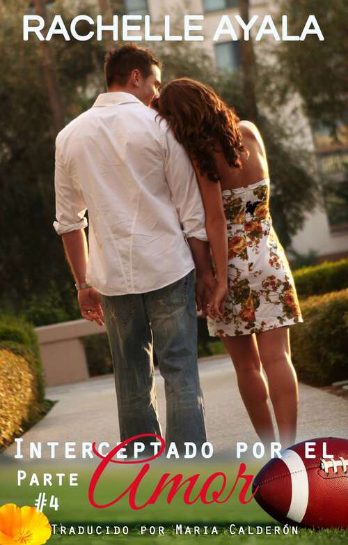 Book cover of Interceptado Por El Amor (El Corazón del Quarterback #4)