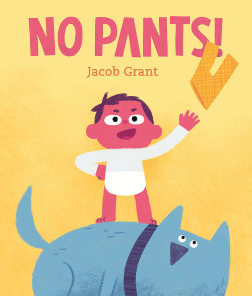 Book cover of No Pants!