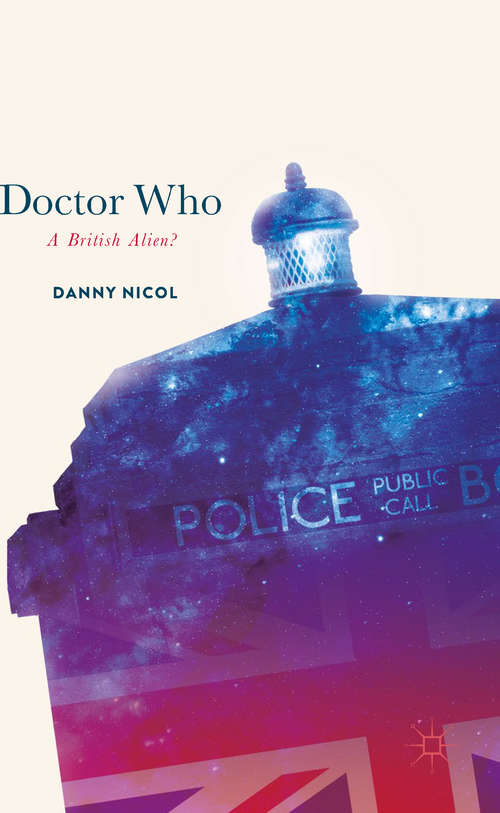 Book cover of Doctor Who: A British Alien?