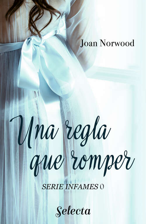 Book cover of Una regla que romper (Infames: Volumen)