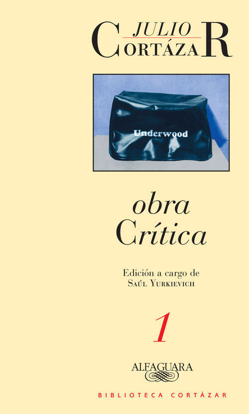 Book cover of Obra crítica 1: Edición a cargo de Saúl Yurkievich