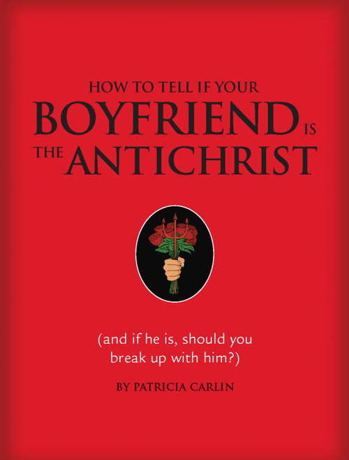 Book cover of How to Tell if Your Boyfriend Is the Antichrist