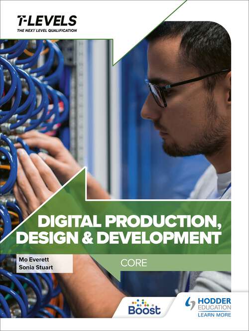 Book cover of Digital Production, Design and Development T Level: Core