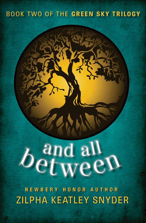 Book cover of And All Between (Digital Original) (The Green Sky Trilogy #2)