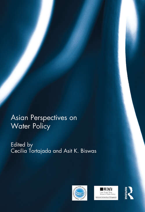 Book cover of Asian Perspectives on Water Policy (Routledge Special Issues on Water Policy and Governance)