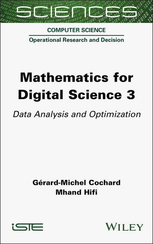 Book cover of Mathematics for Digital Science 3: Data Analysis and Optimization (ISTE Invoiced)