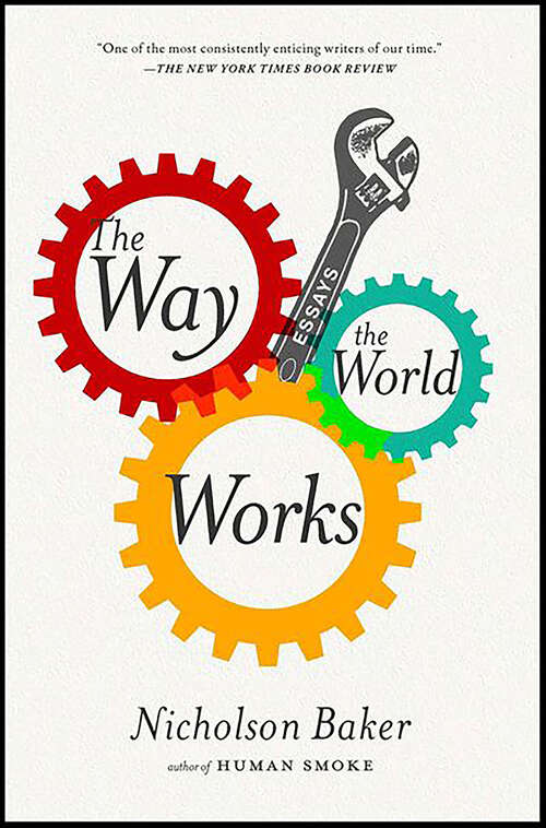 Book cover of The Way the World Works: Essays