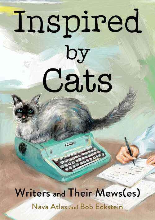 Book cover of Inspired by Cats: Writers and Their Mews(es)