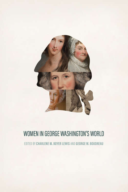 Women in George Washington’s World