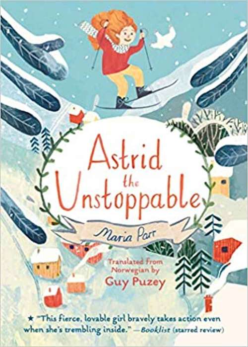 Book cover of Astrid The Unstoppable